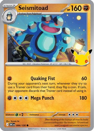Seismitoad 084/128  - Holofoil ME 30th Celebration - Common